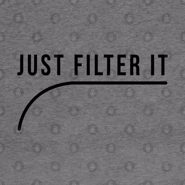 Just Filter it by Stellart